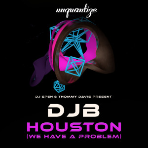ดาวน์โหลดและฟังเพลง Houston (We Have A Problem) (DJ Spen, Thommy Davis & Greg Lewis 411 Remix) พร้อมเนื้อเพลงจาก djB