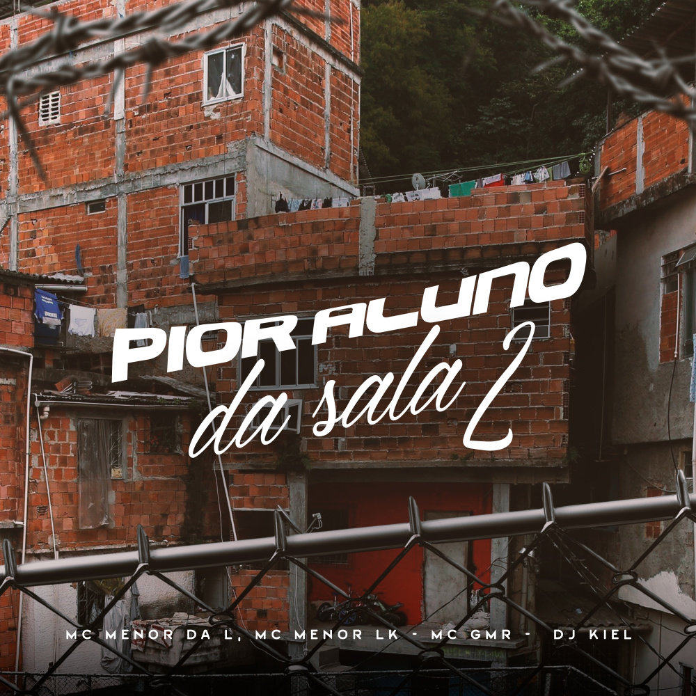 Pior Aluno da Sala 2 (Explicit)