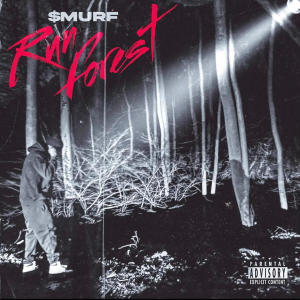 Album RUN FOREST (Explicit) oleh Smurf