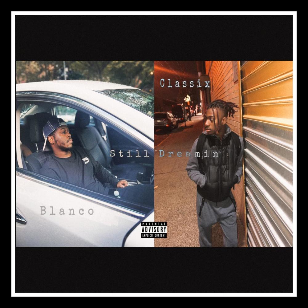 Still Dreamin (feat. CassoBlanco) (Explicit)