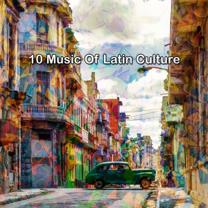 Latin Guitar的專輯10 Music Of Latin Culture