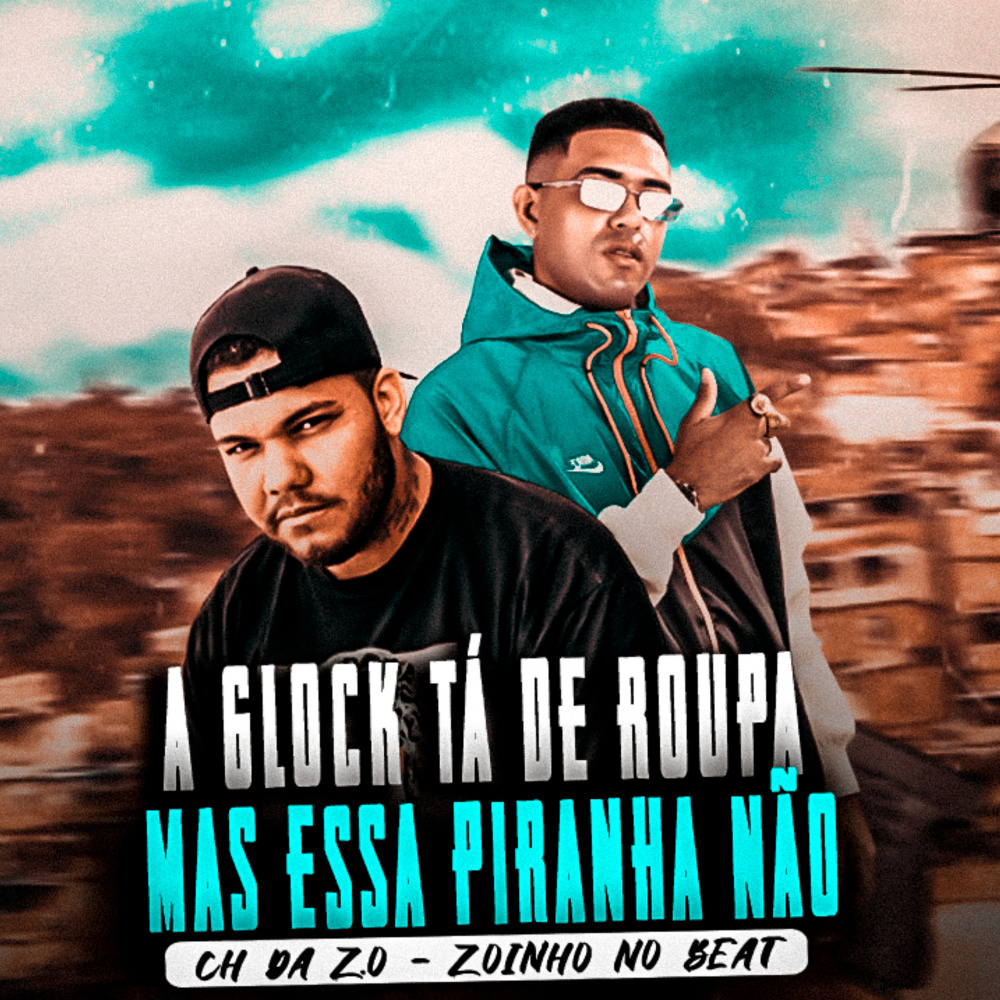 A Glock Tá de Roupa, Mas Essa Piranha Não (Explicit)