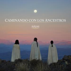 收聽Isaias的El llamado de la Tierra歌詞歌曲