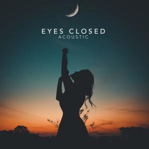 Eyes Closed  (Acoustic)