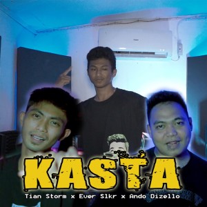 Listen to Kasta song with lyrics from Tian Storm