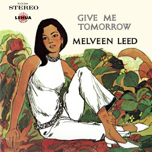 收聽Melveen Leed的Give Me Tomorrow歌詞歌曲