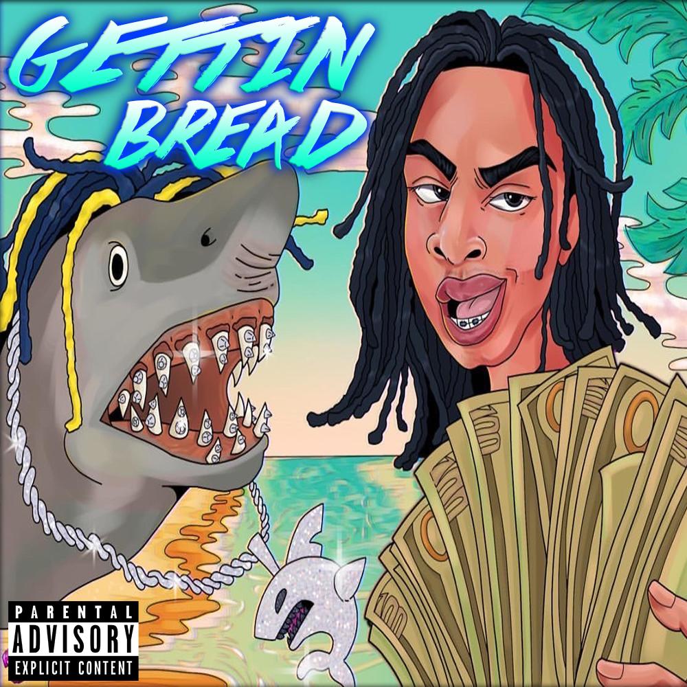 Gettin' Bread(feat. YBN Nahmir) (Explicit)