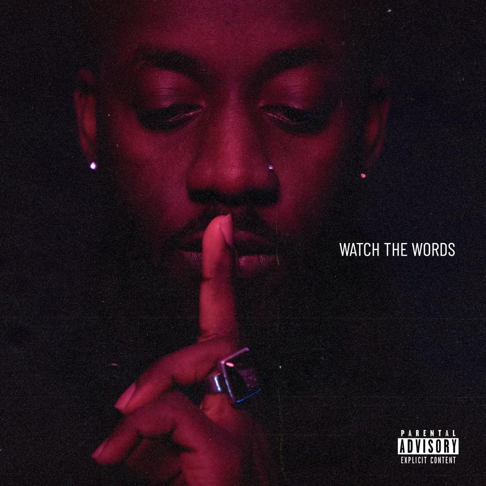 Watch the Words (Explicit)
