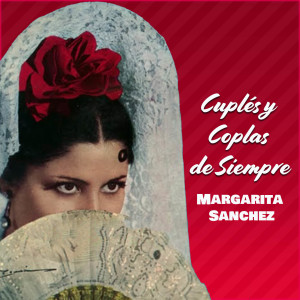 收听Margarita Sanchez的Flor de Té歌词歌曲