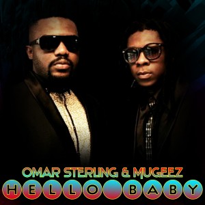 Dengarkan lagu Hello Baby (Explicit) nyanyian Omar Sterling dengan lirik