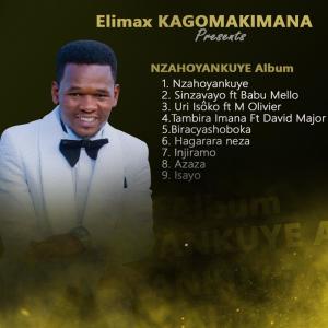 收聽Elimax KAGOMAKIMANA的NZAHOYANKUYE (feat. Lydie)歌詞歌曲