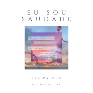 Rua das Pretas的專輯Eu Sou Saudade
