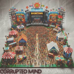 Corrupted Mind的專輯BoomTown Dub