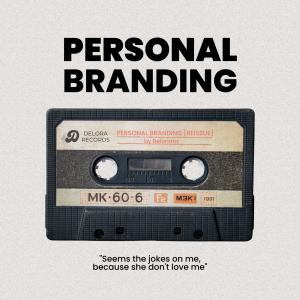 ดาวน์โหลดและฟังเพลง PERSONAL BRANDING (Reissue) พร้อมเนื้อเพลงจาก Delorians