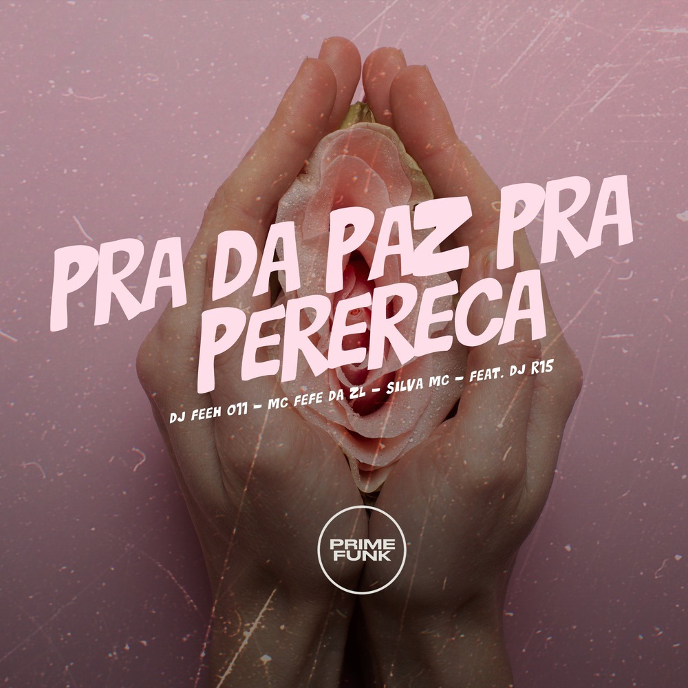 Pra da Paz pra Perereca (Explicit)