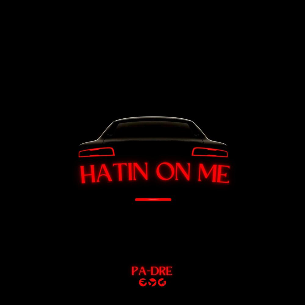 Hatin on Me (Explicit)