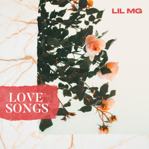 Album Love Songs (Explicit) from Lil MG