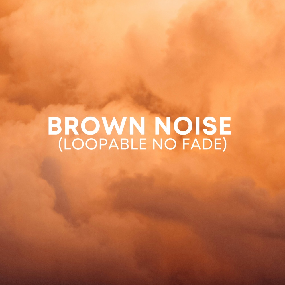Brown Noise Unbroken Peace