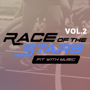 Various Artists的專輯Race of the Stars: Fit with Music Vol. 2