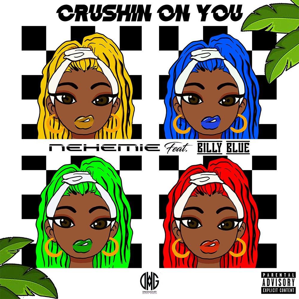 Crushin' On You (feat. Billy Blue) (Explicit)