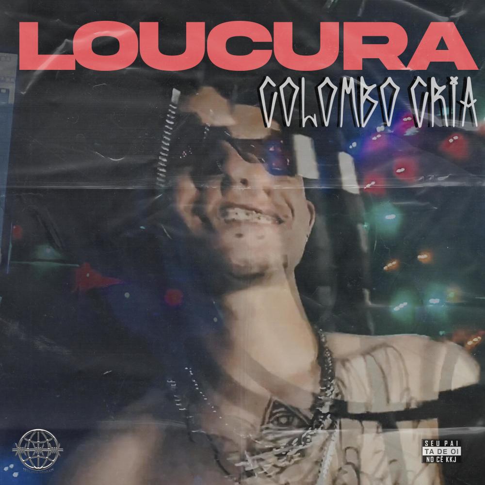 LOUCURA (feat. Colombo Cria) (Explicit)