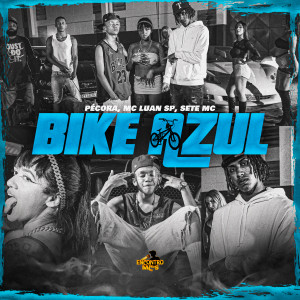 ดาวน์โหลดและฟังเพลง Bike Azul (Explicit) พร้อมเนื้อเพลงจาก Mestre do Trap