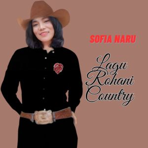 Lagu Rohani Country (Mini) dari Sofia Naru