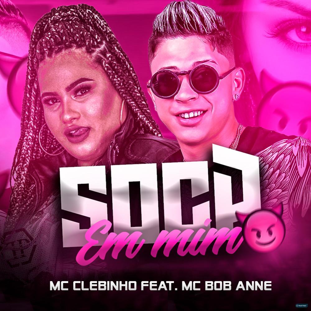 Soca em Mim (feat. Mc Bob Anne) (Explicit)