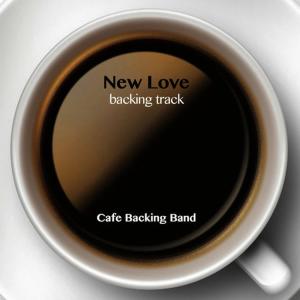 ดาวน์โหลดและฟังเพลง New Love (Backing Track Instrumental Versio) พร้อมเนื้อเพลงจาก Cafe Backing Band