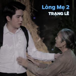 Album Lòng Mẹ 2 from Trạng Lê