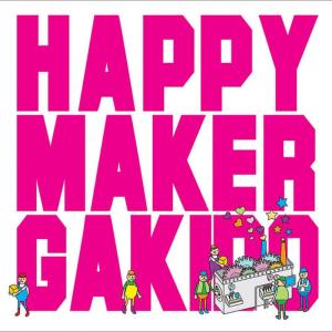 Gakido的專輯happymaker