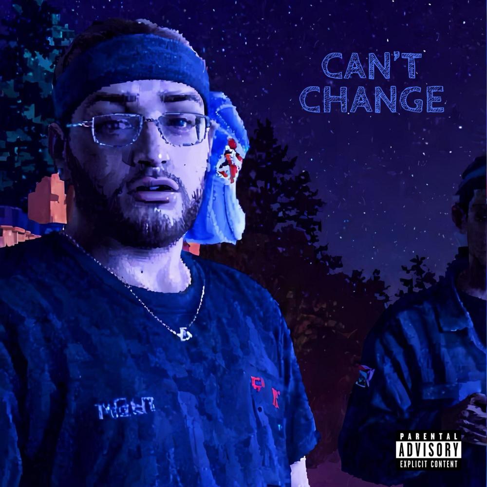 CAN'T CHANGE (Explicit)