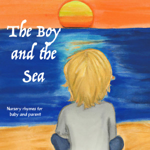 The Boy and the Sea的專輯Nursery rhymes for baby and parent