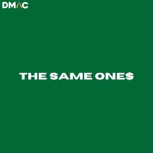 Dmac的專輯The Same Ones (Explicit)