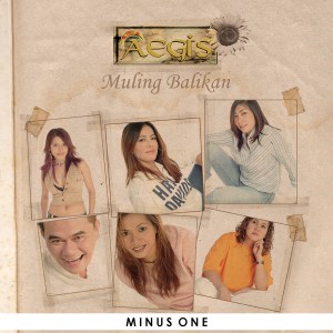 Aegis的專輯Muling Balikan (Minus One)