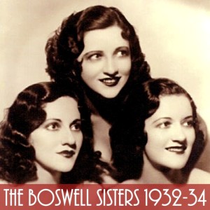 Boswell Sisters的專輯The Boswell Sisters 1932-34