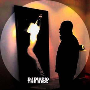 收聽DJ Biopic的The Kiss (Dub Mix)歌詞歌曲