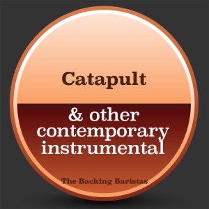 Catapult & Other Contemporary Instrumental Versions