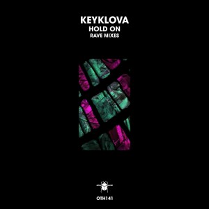 Keyklova的專輯Hold On (Rave Mixes)
