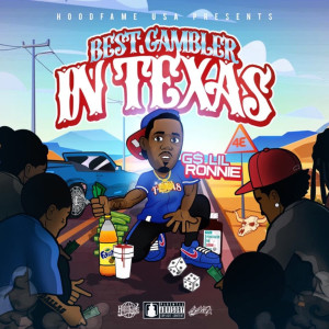 Album Best Gambler in Texas (Explicit) from G$ Lil Ronnie