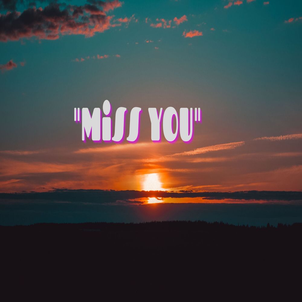 Miss You