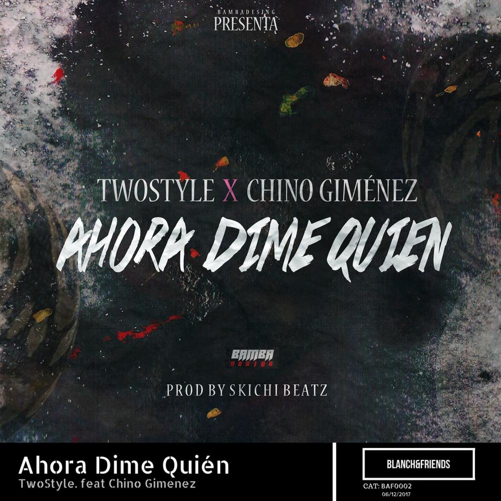 Ahora Dime Quien (feat. Chino Gimenez)
