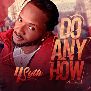 Album Do Any How from 4SYTH