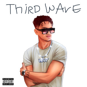 Album Third Wave (Explicit) oleh Loka