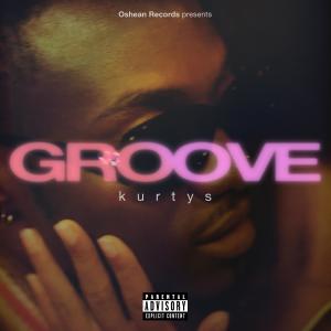 收聽Kurtys的Groove歌詞歌曲
