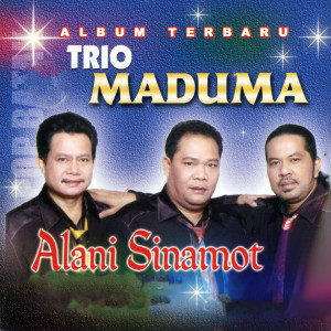 Dengarkan Anak Na Tarpunjung lagu dari Trio Maduma dengan lirik
