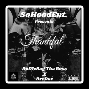 Album Thankful (Explicit) from Dufflebag Tha Boss