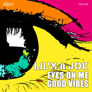 Lil'M的專輯Eyes on Me / Good Vibes