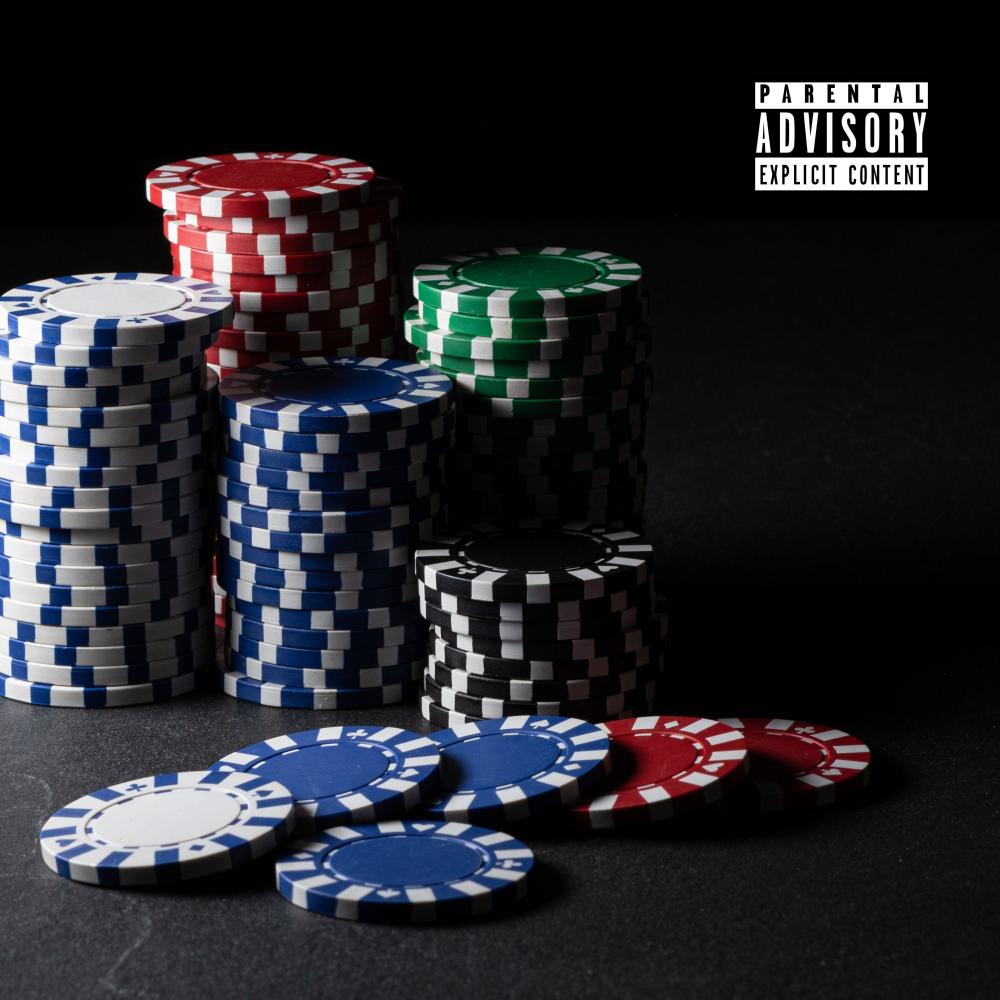 Stacking My Chips (Explicit)
