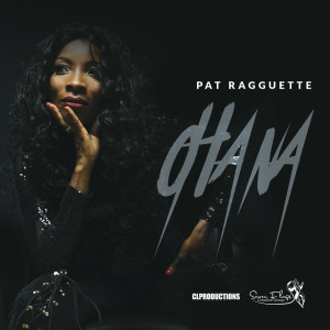 ดาวน์โหลดและฟังเพลง Ohana พร้อมเนื้อเพลงจาก Pat Ragguette